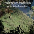 Los Bosques Montanos de los Andes Tropicales