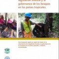 La observancia de la legislación forestal y la gobernanza de los bosques en los paises tropicales
