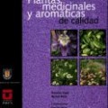 Cómo producir y procesar plantas medicinales y aromáticas de calidad