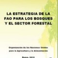 La Estrategia de la FAO para los Bosques y el Sector Forestal